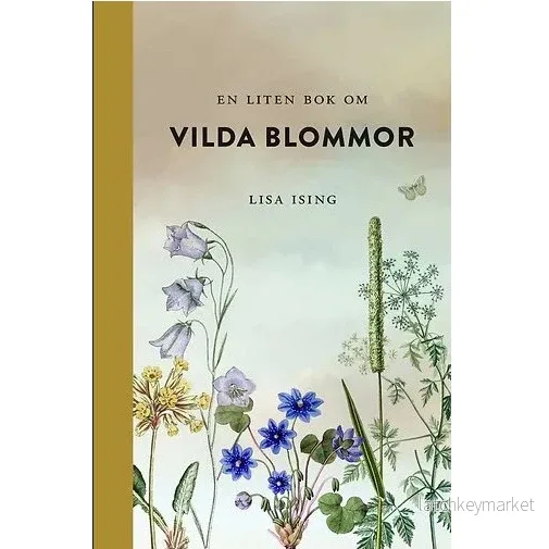 En liten bok om vilda blommor En liten bok om vilda blommor