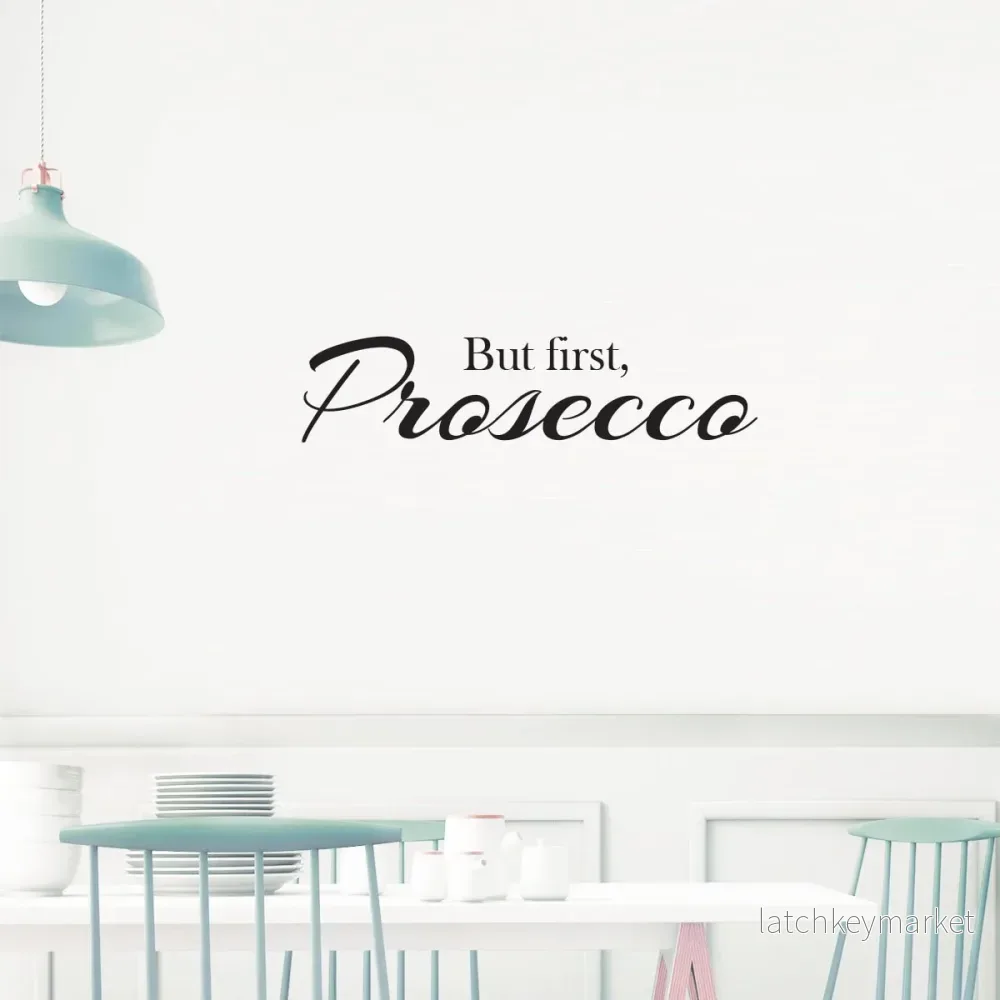 väggord But first prosecco väggord But first prosecco