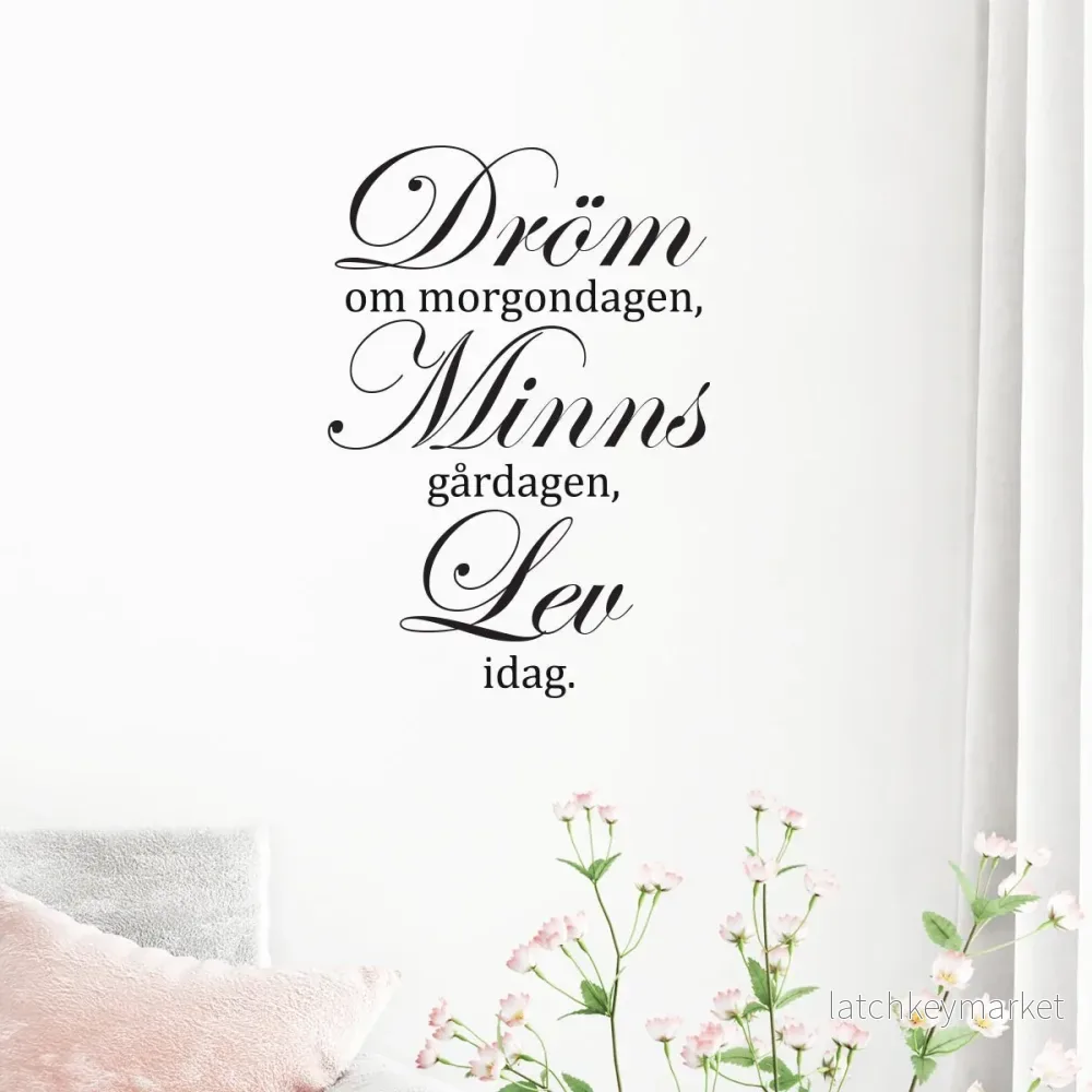 Väggord Dröm, minns, lev