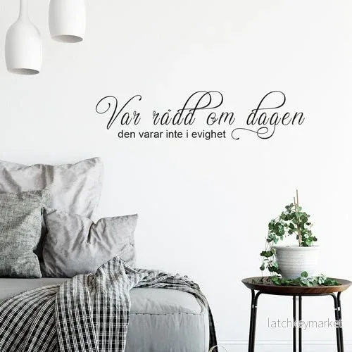 Väggord Var rädd om dagen Väggord Var rädd om dagen
