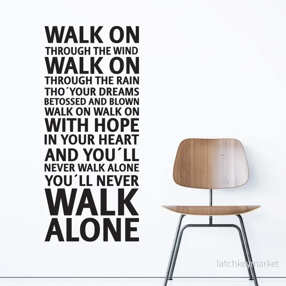 väggord You´ll never walk alone – Liverpool