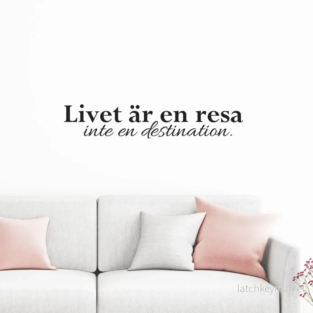 Väggord Livet är en resa