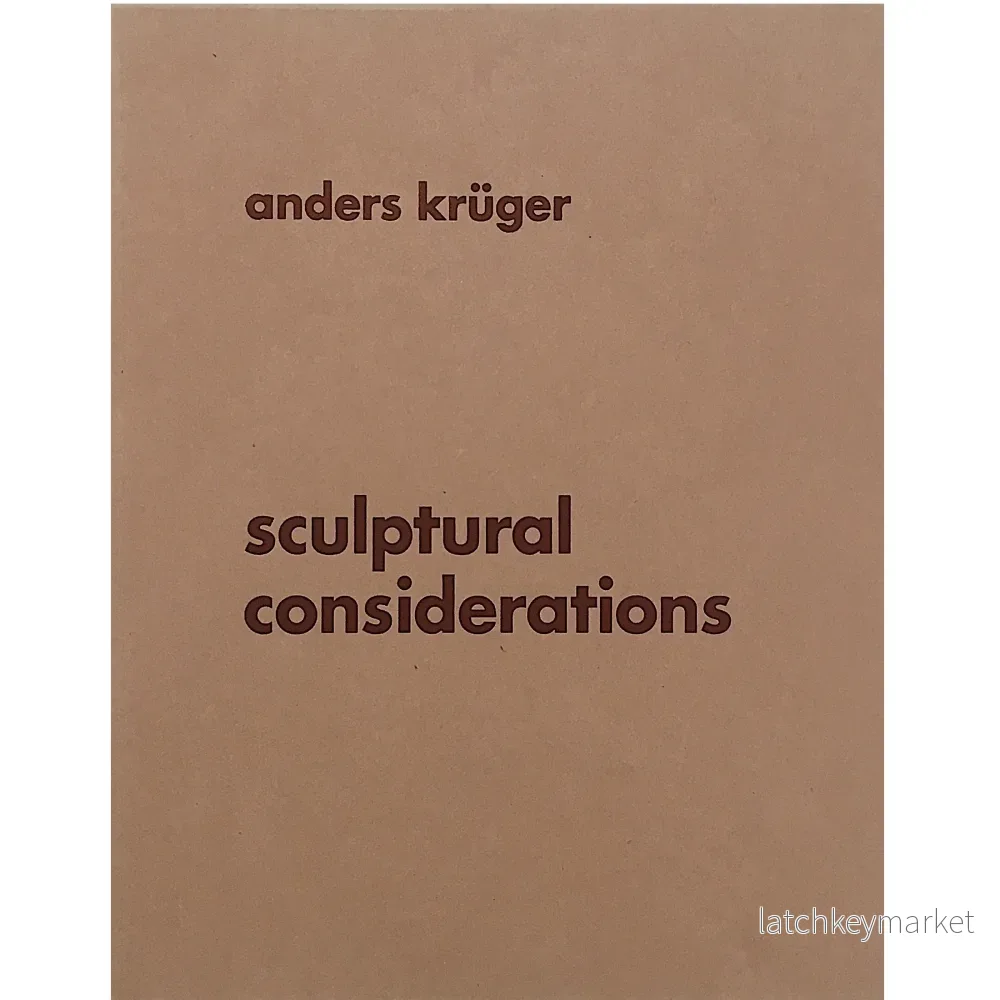 Sculptural considerations- Anders Kruger Sculptural considerations- Anders Kruger