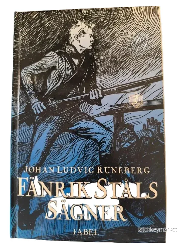 "Fänrik Ståls Sägner" av Johan Ludvig Runeberg