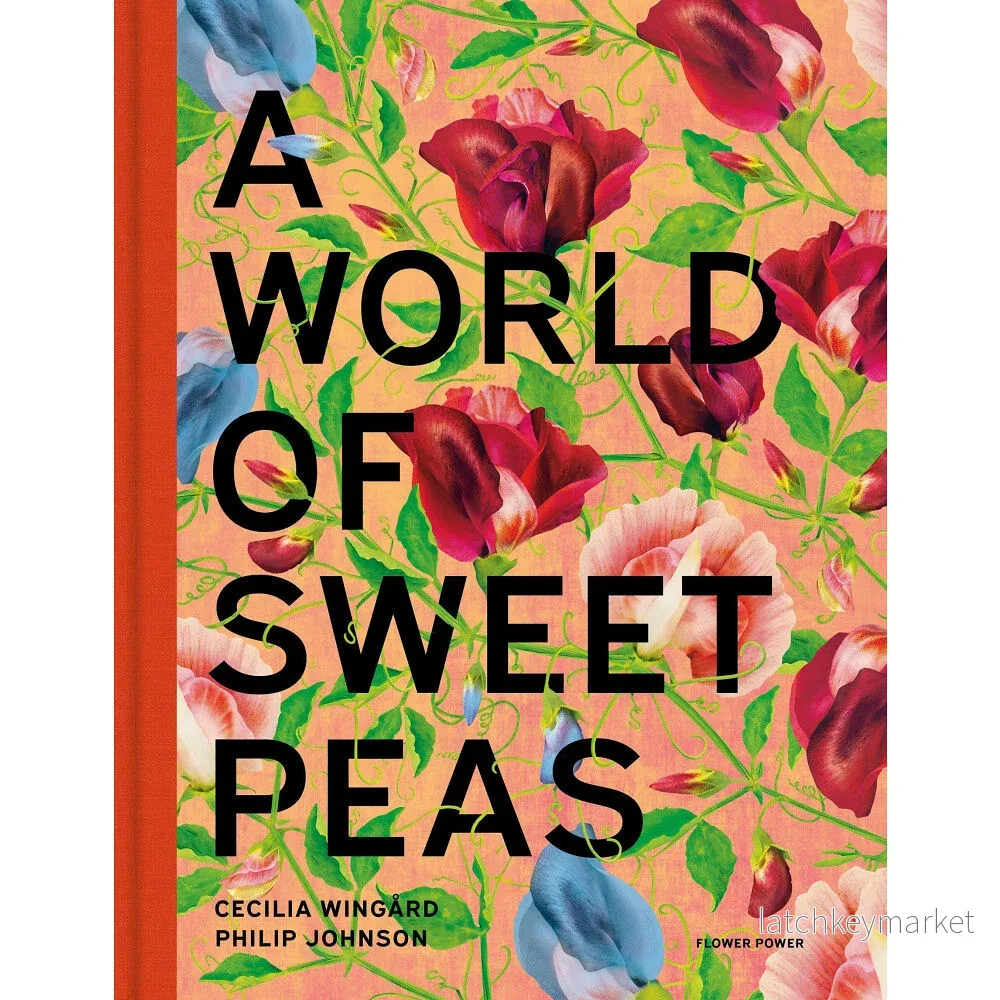 A World of Sweet Peas A World of Sweet Peas