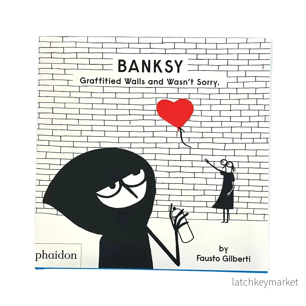 Banksy Graffitied Walls and Wasn’t Sorry. Banksy Graffitied Walls and Wasn’t Sorry.