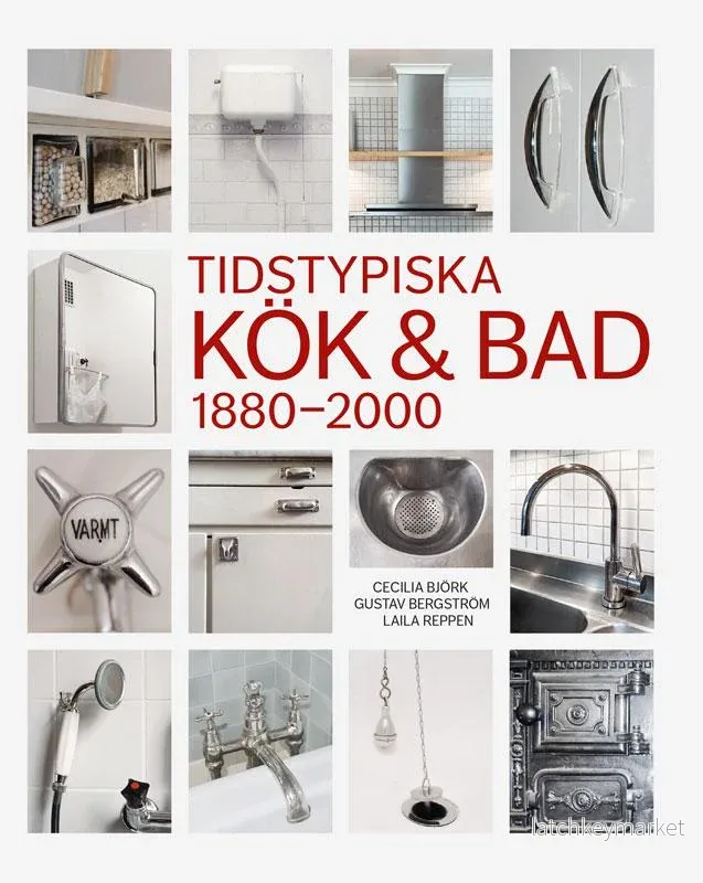 Tidstypiska kök & bad 1880-2000 Tidstypiska kök & bad 1880-2000