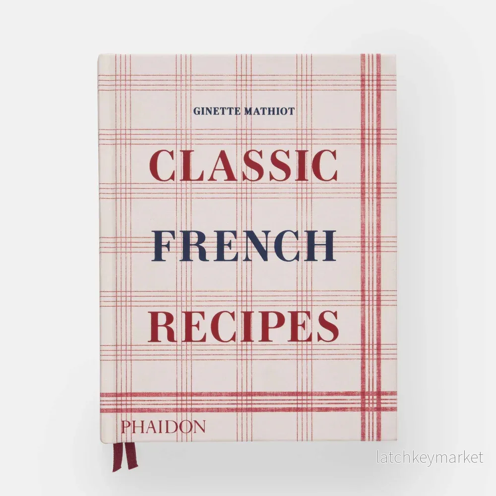 Classic French Recipes Book Classic French Recipes Book